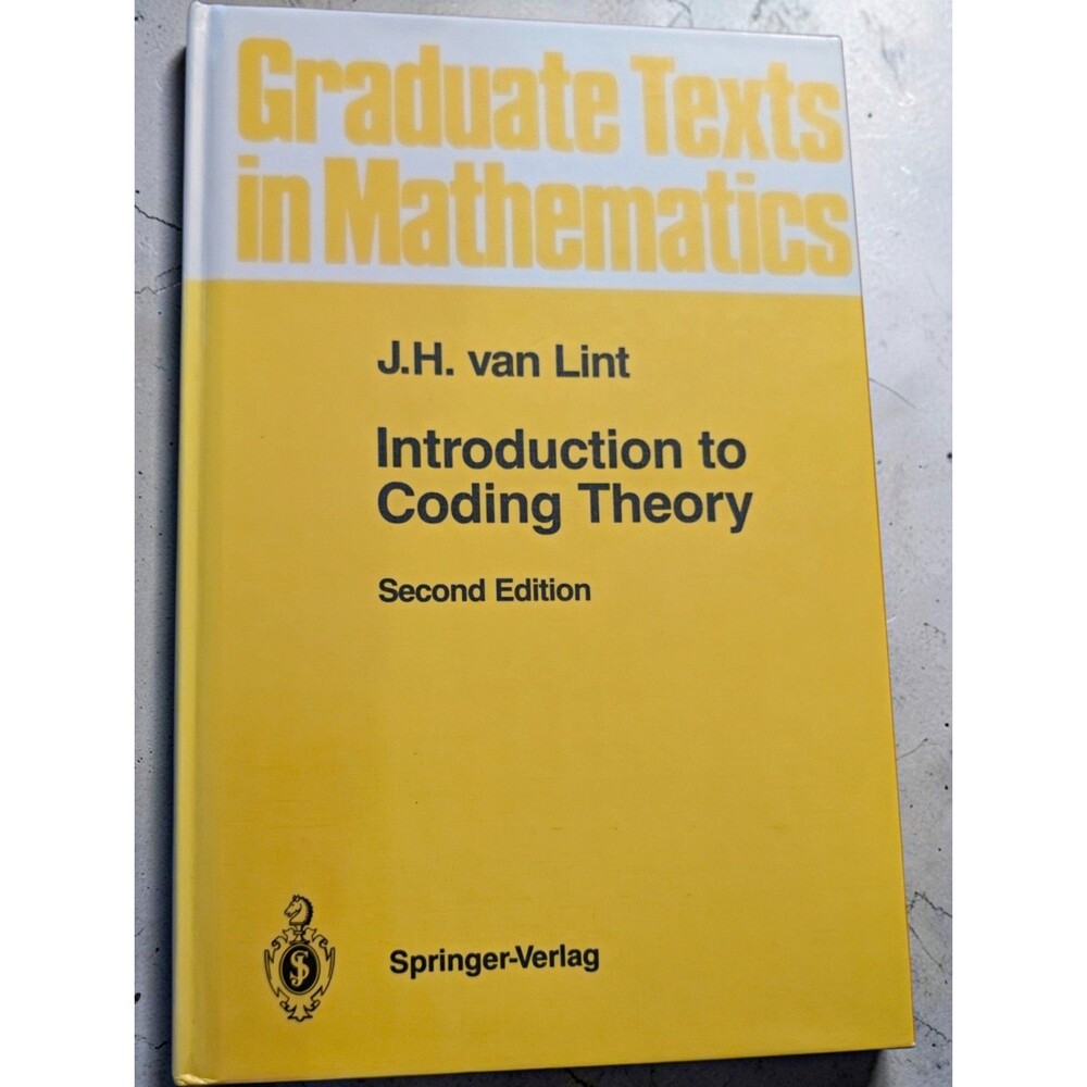 Springer-Verlag Introduction to Coding Theory 2nd Ed van Lint HC 1982 ISBN